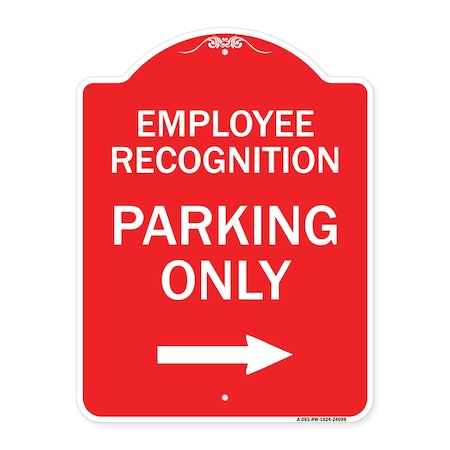 Signmission Employee Recognition Parking Right Arrow, Red & White Aluminum Sign, 18" x 24", RW-1824-24098 A-DES-RW-1824-24098